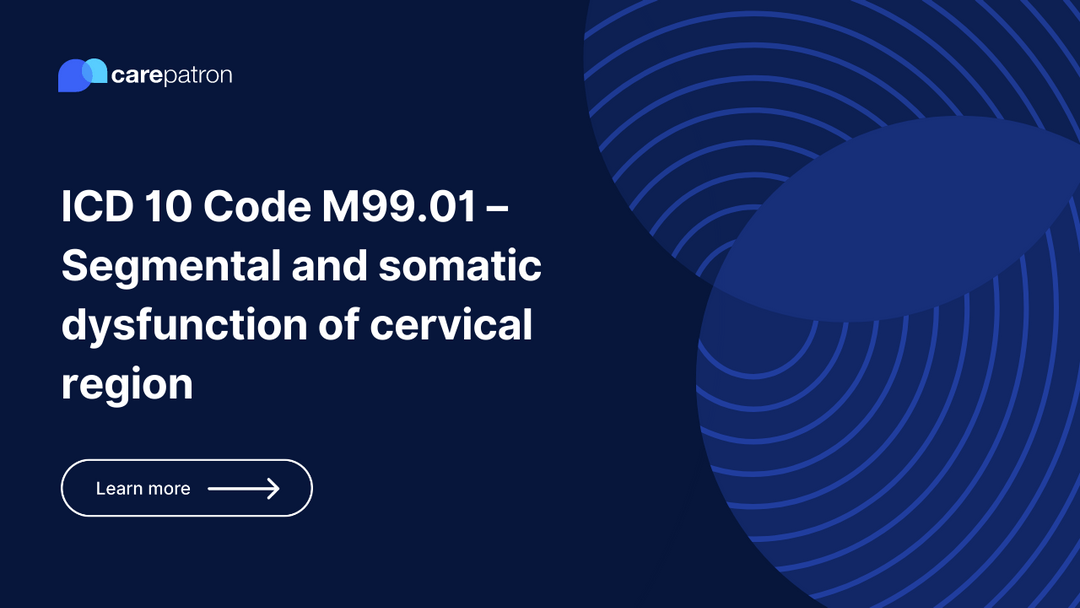 M99.01 Segmental and somatic dysfunction of cervical region ICD10CM